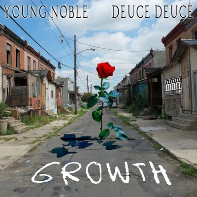 Young Noble/Big Pokey/Z-Ro/Trae Tha Truth/Young Joc/Dallas/JayLon/Mya/Big Hawk/Billy CookGrowth