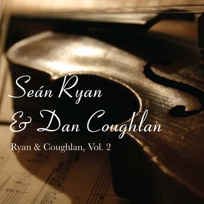 Sean RyanRyan & Coughlan, Vol. 2