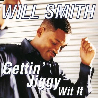 Will SmithGettin&#x27; Jiggy Wit It