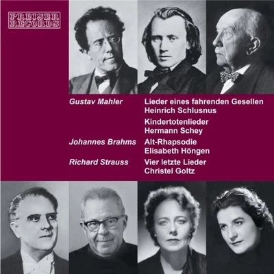 Heinrich Schlusnus/Jascha Horenstein/Sara Charles-Cahier/Emmi Leisner/Grete Stückgold/Lula Mysz-Gmeiner/Herman Weigert/Heinrich Rehkemper/Oskar Fried/Berlin State Opera OrchestraLieder von Gustav Mahler, Johannes Brahms und Richard Strauss