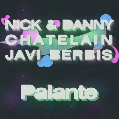 Nick & Danny ChatelainPalante