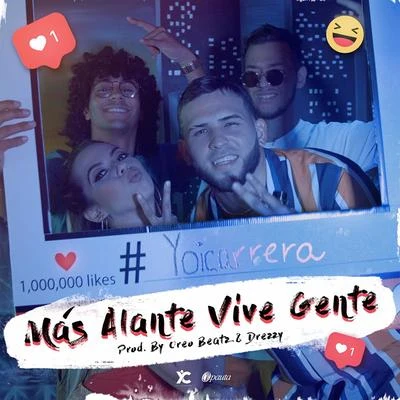 Yoi Carrera/Jory Boy/Dalmata/J Alvarez/Nejo/Jonna TorresMas Alante Vive Gente