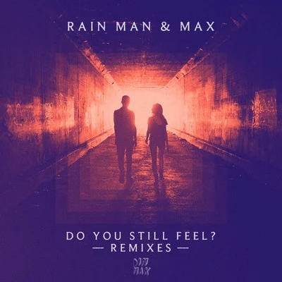 Rain man/Krysta YoungsDo You Still Feel? (Extended Remixes)