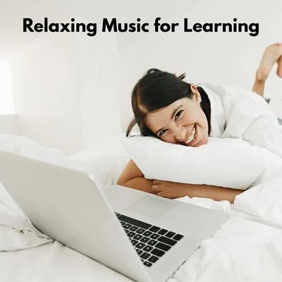 Focus Skills ZoneCalming Music EnsembleRelaxation Music GuruRelaxing Music for Learning - Creative Thinking with New Age Music, Active Learning, Intense Focus, Study Skills, Deep Concentration