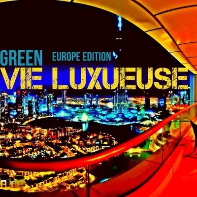 GreenVie Luxueuse (Europe Edition)