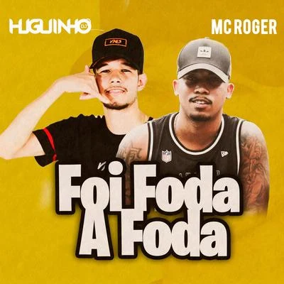 Mc RogerFoi Foda a Foda