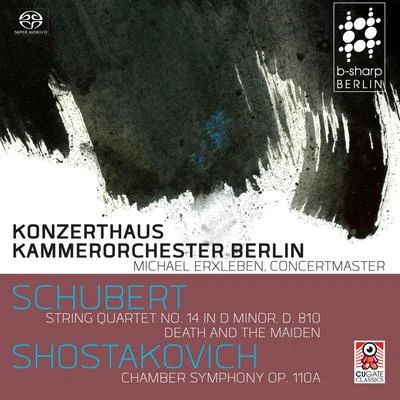 Konzerthaus Kammerorchester BerlinDaniel HopeMax RichterString Quartet No. 14 in D Minor, D. 810Chamber Symphony Op. 110a