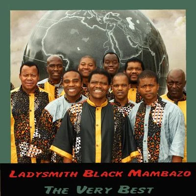 Ladysmith Black MambazoThe Very Best