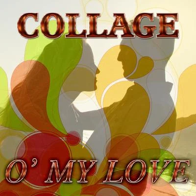 CollageO My Love