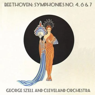 George Szell/Wiener Philharmoniker/Bronislaw HubermanBeethoven: Symphonies No. 4, 6 & 7George Szell and Cleveland Orchestra