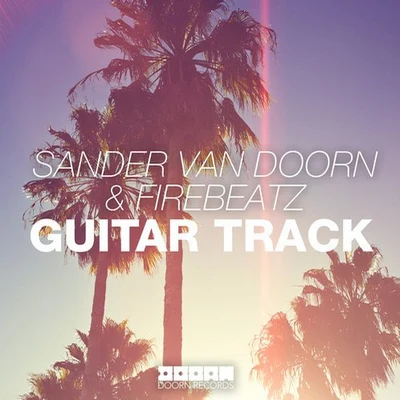 Charlee/Sander Van Doorn/Adrian LuxGuitar Track