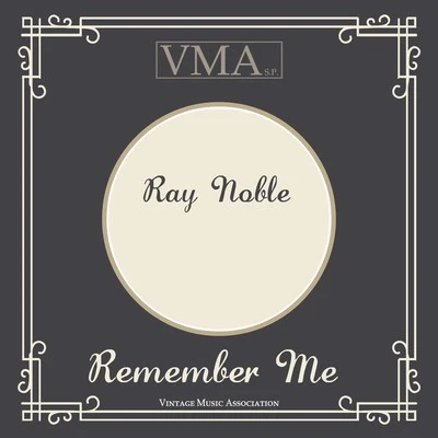 Ray NobleNana MouskouriRemember Me