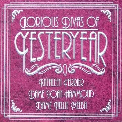 Kathleen FerrierKathleen Ferrier: Glorious Divas of Yesteryear