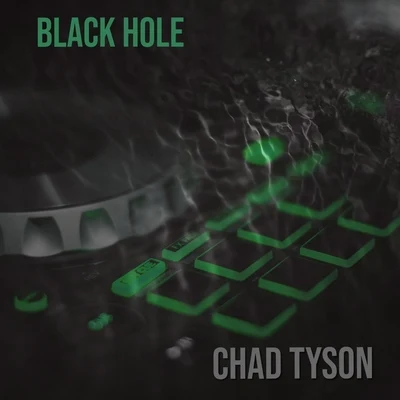 Chad TysonBlack Hole