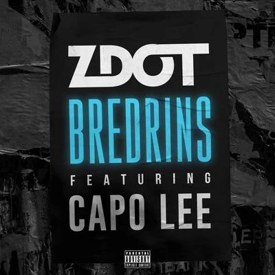 EYEZ/Zdot/ChillinitBredrins (feat. Capo Lee)