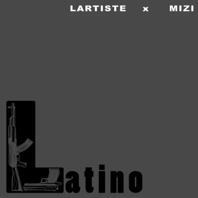 LartisteLatino (feat. Mizi)