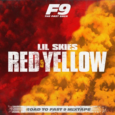 Lil Skies/GNARRed & Yellow (From Road To Fast 9 Mixtape)