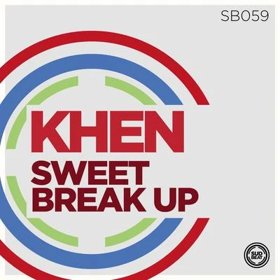 KhenSweet Break Up