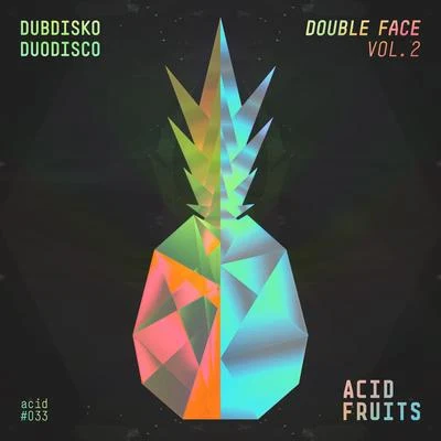 Raphilsk/Samuel Boogie/Dubdisko/Pombeatz/SeemannDouble Face Vol. 2