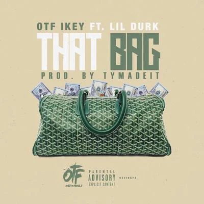 OTF IkeyOnly The FamilyThat Bag (feat. Lil Durk)