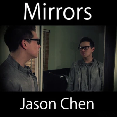 Jason Chen/胖胖胖 (Pang Pang Pang)/Danny_AhBoy許佳麟Mirrors