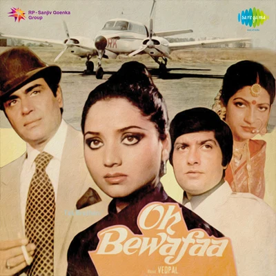 Hemlata/K.J. Yesudas/Manna Dey/Mohammed Rafi/Usha Mangeshkar/Asha Bhosle/Minoo PurshottamOh Bewafaa