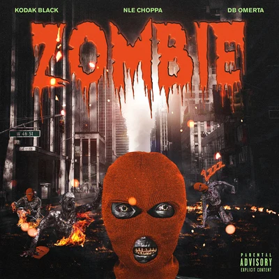 Kodak Black/A Boogie Wit da HoodieZombie (feat. NLE Choppa & DB Omerta)