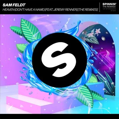 Sam Feldt/Dermot KennedyHeaven (Dont Have A Name) (The Remixes)