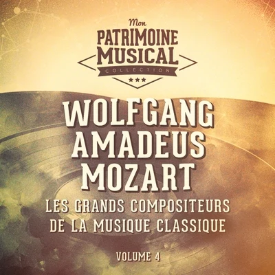 Maria Tipo/Annie Fischer/Rudolf SerkinLes grands compositeurs de la musique classique : Wolfgang Amadeus Mozart, Vol. 4