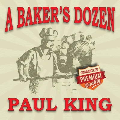 Ben Townsend/Paul KingA Bakers Dozen