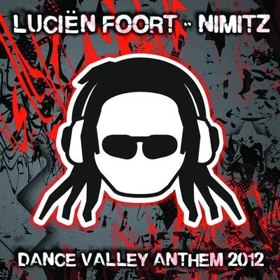 Lucien FoortNimitz (Dance Valley Anthem 2012)