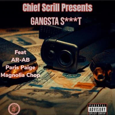 Hitman Holla/Chief ScrillGangsta **** (feat. AR-AB, Paris Paige & Magnolia Chop)