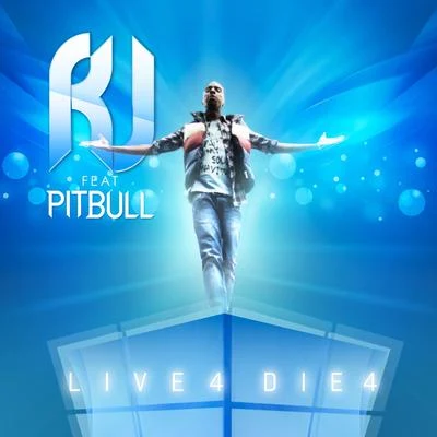 R.J.Live 4 Die 4 (feat. Pitbull)