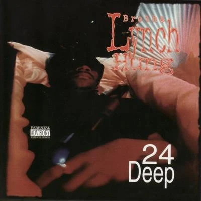 Brotha Lynch Hung24 Deep