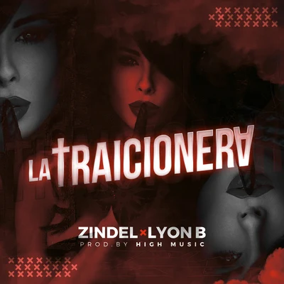 Zindel/FranchitaLa Traicionera (feat. Lyon B)