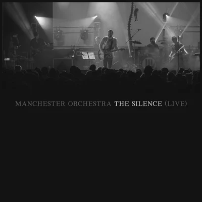 Manchester OrchestraThe Silence (Live at The Regency Ballroom San Francisco)