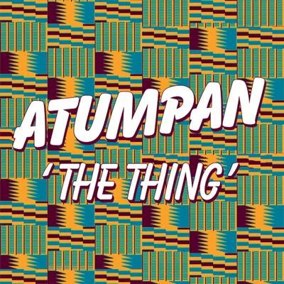 AtumpanThe Thing (Remixes)