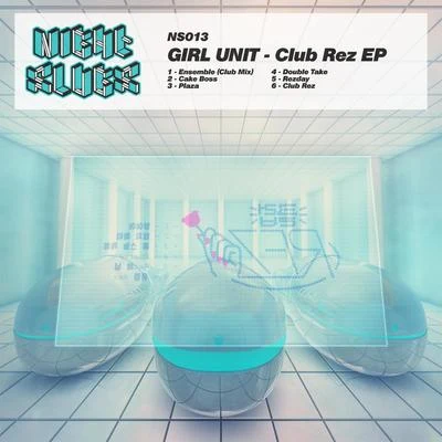 Girl UnitClub Rez EP