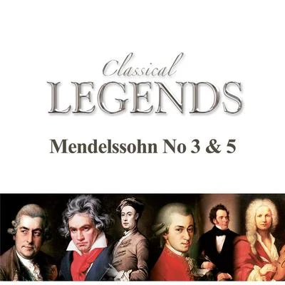 Munich Symphony OrchestraClassical Legends - Mendelssohn No. 3 & 5