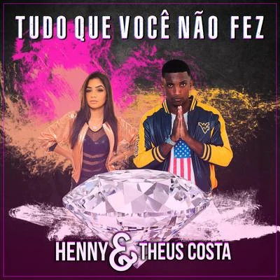 MC HennyTudo que Você Não Fez