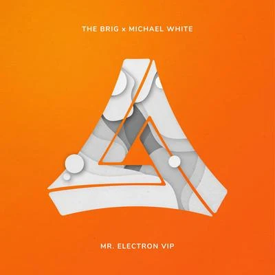 The BrigMr. Electron VIP