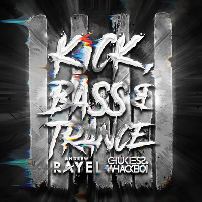 Andrew RayelKick, Bass & Trance