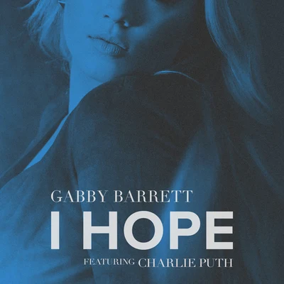 Gabby BarrettI Hope (feat. Charlie Puth)