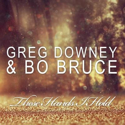 Greg Downey/Stoneface & TerminalThese Hands I Hold