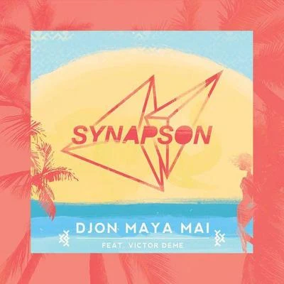 SynapsonDjon Maya Maï