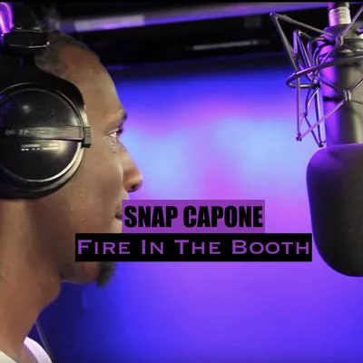 Snap Capone/Slay ProductsFire In The Booth (BBC Radio 1)