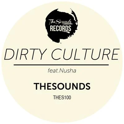 Dirty CultureTheSounds