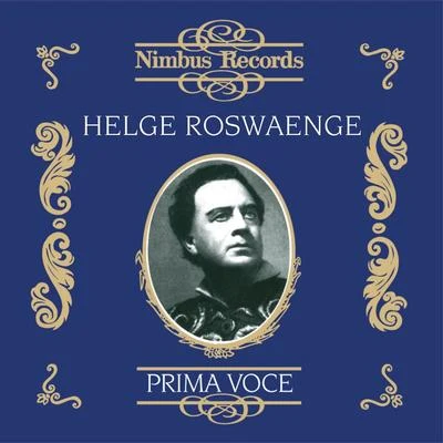 Helge RoswaengeHelge Roswaenge (Recorded 1933 - 1942)