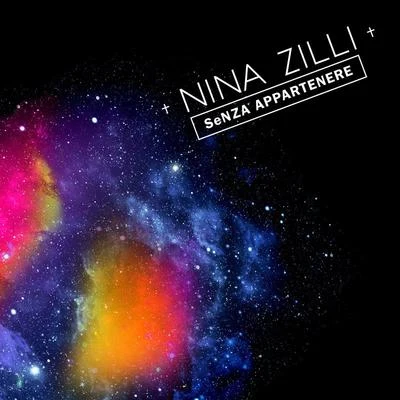 Nina ZilliSenza Appartenere