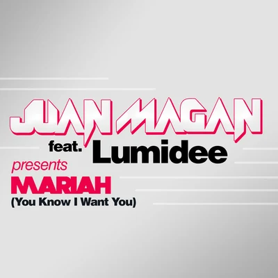 LumideeMariah (You Know I Want You)